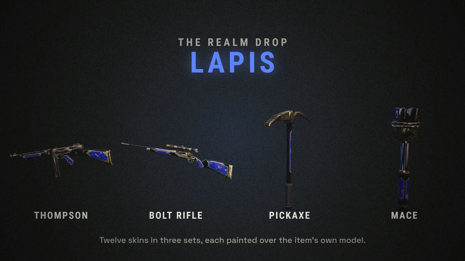 Lapis: Thompson, Bolt Rifle, Pickaxe and Mace